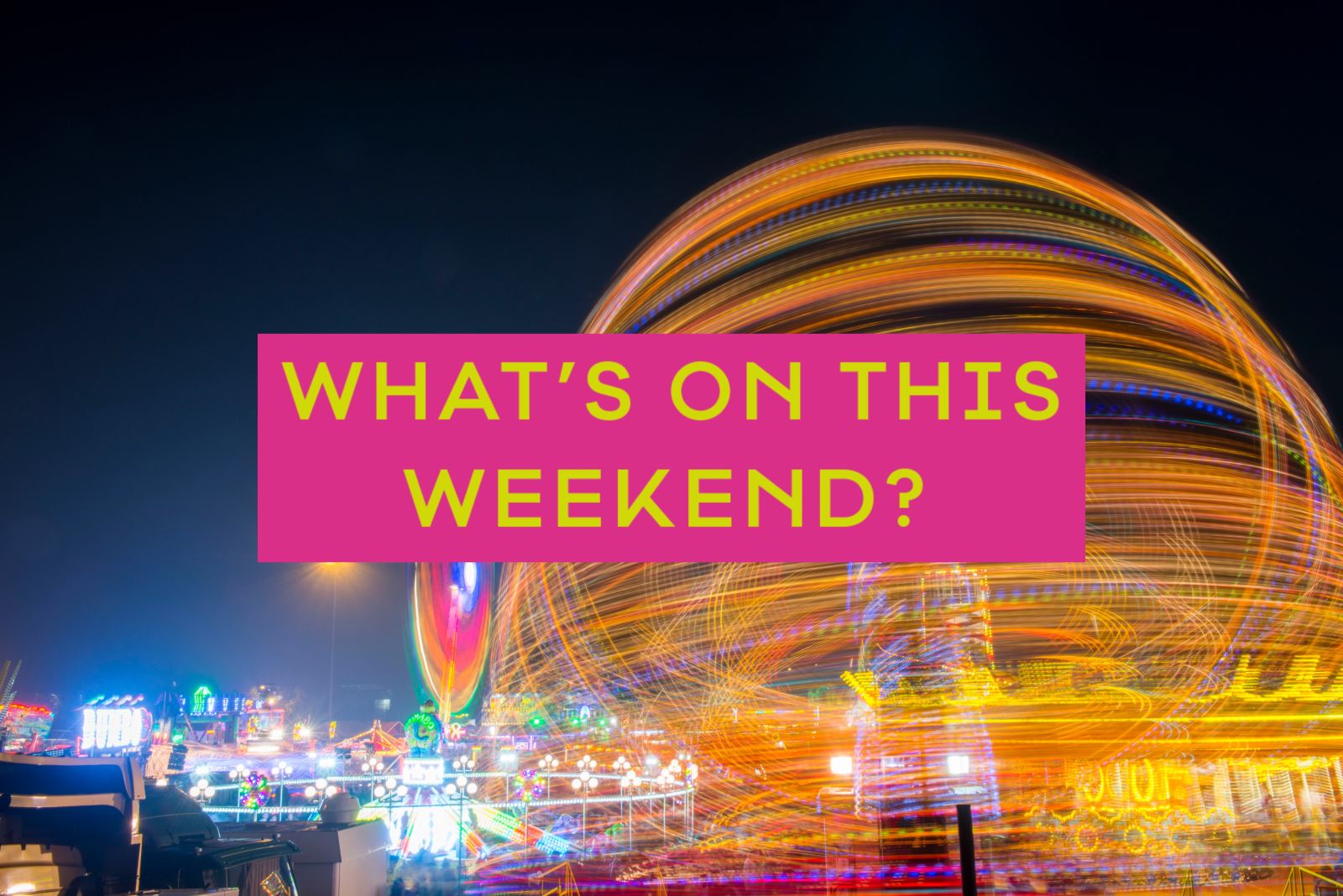 Whats On This Weekend October | Visit Nottinghamshire